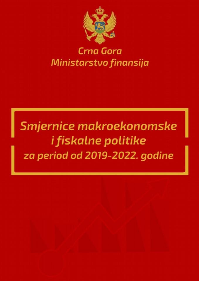 Smjernice makroekonomske i fiskalne politike za period od 2019. do 2022. godine
