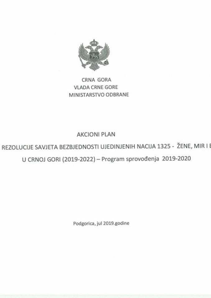 Предлог акционог плана за примјену Резолуције Савјета безбједности Уједињених нација 1325 - Жене, мир и безбједност у Црној Гори (2019-2022) - Програм спровођења 2019-2020.