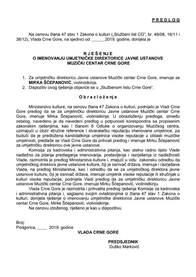 Предлог рјешења о именовању умјетничке директорице Јавне установе Музички центар Црне Горе