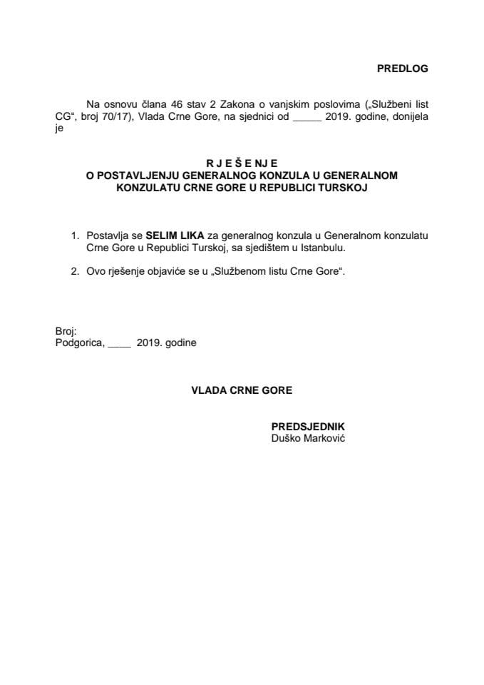 Предлог рјешења о постављењу генералног конзула у Генералном конзулату Црне Горе у Републици Турској, са сједиштем у Истанбулу