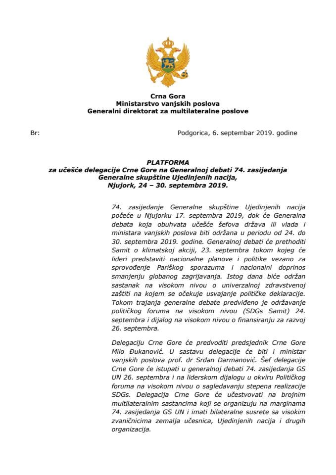 Предлог платформе за учешће делегације Црне Горе на Генералној дебати 74. засиједања Генералне скупштине Уједињених нација, Њујорк, од 23. до 30. септембра 2019. године (без расправе) 