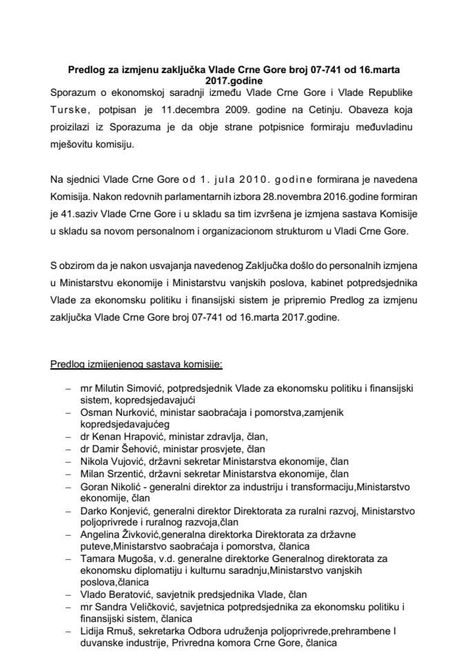 Предлог за измјену Закључка Владе Црне Горе, број: 07-741, од 16. марта 2017. године, са сједнице од 10. марта 2017. године (без расправе) 