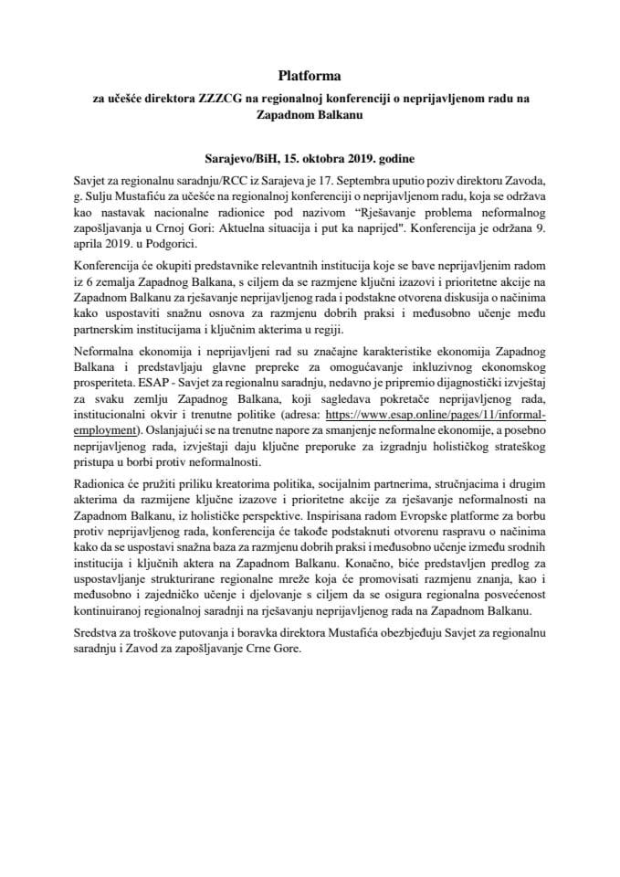 Предлог платформе за учешће Суља Мустафића, директора Завода за запошљавање Црне Горе, на регионалној конференцији о непријављеном раду на Западном Балкану, у организацији пројекта Савјета за реги
