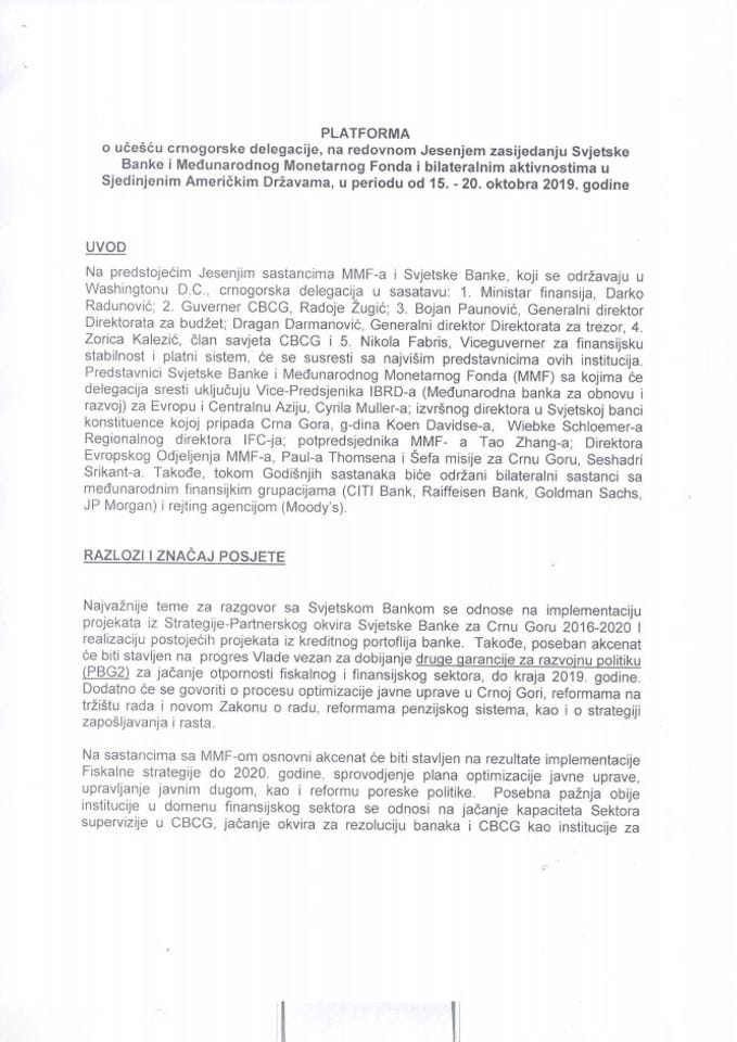 Predlog platforme za učešće crnogorske delegacije na redovnom Jesenjem zasijedanju Svjetske Banke i Međunarodnog Monetarnog Fonda i bilateralnim aktivnostima u Sjedinjenim Američkim Državama, od 15. d