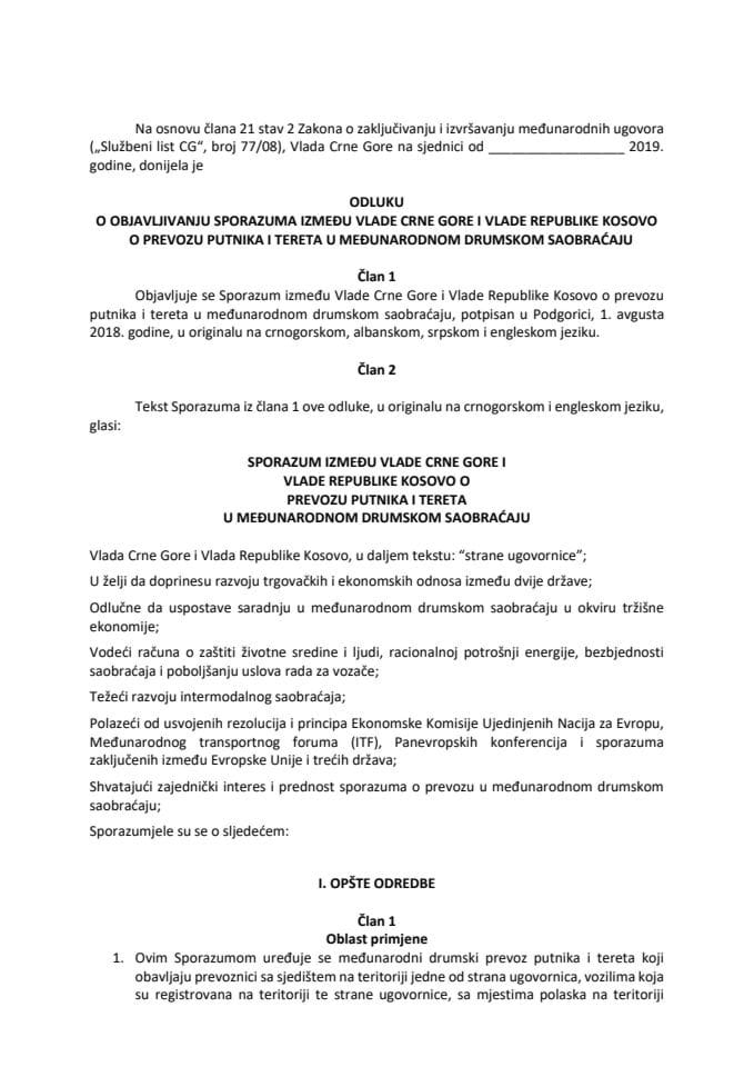 Predlog odluke o objavljivanju Sporazuma između Vlade Crne Gore i Vlade Republike Kosovo o prevozu putnika i tereta u međunarodnom drumskom saobraćaju