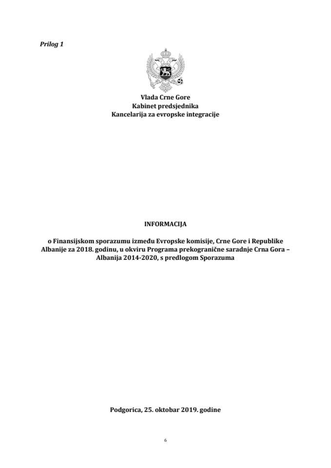 Informacija o Finansijskom sporazumu između Evropske komisije, Crne Gore i Republike Albanije za 2018. godinu, u okviru Programa prekogranične saradnje Crna Gora - Albanija 2014-2020 s Predlogom finan