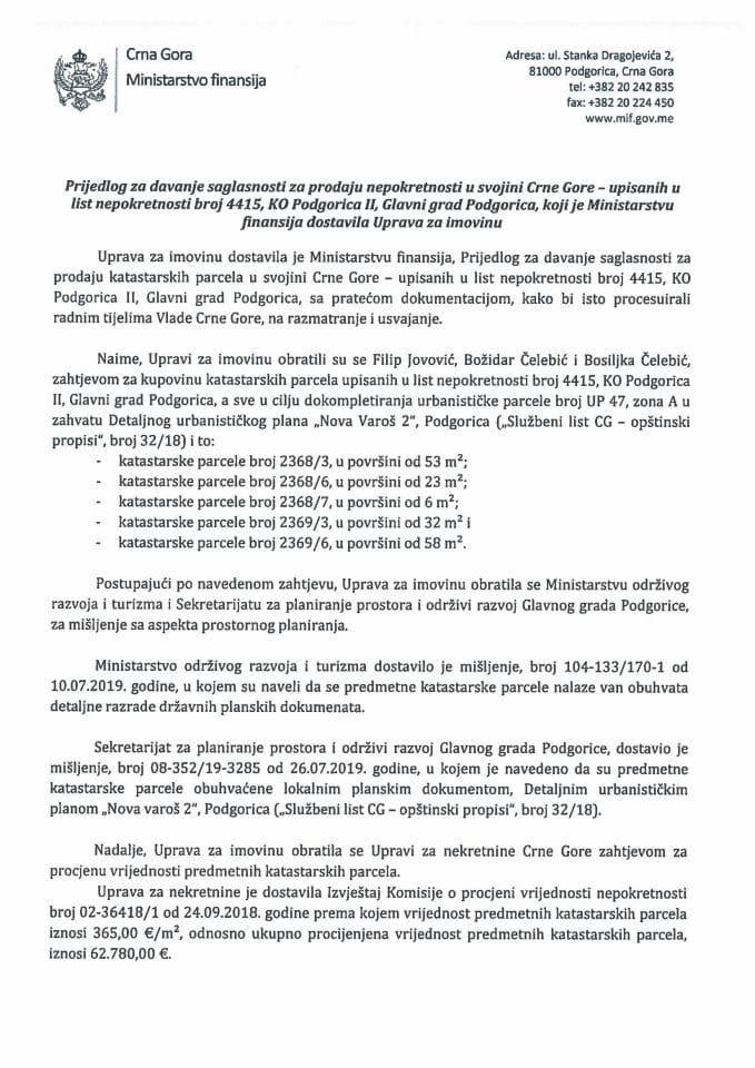 Predlog za davanje saglasnosti za prodaju nepokretnosti u svojini Crne Gore - upisanih u list nepokretnosti broj 4415, KO Podgorica II, Glavni grad Podgorica s Predlogom ugovora o kupoprodaji nepokret