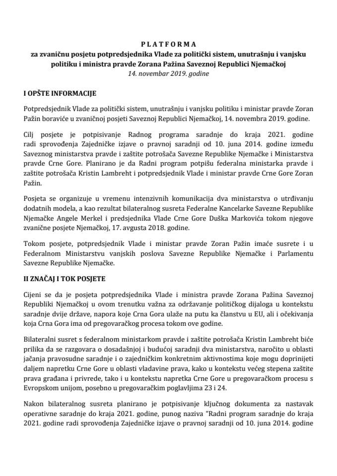 Predlog platforme za zvaničnu posjetu Zorana Pažina, potpredsjednika Vlade za politički sistem, unutrašnju i vanjsku politiku i ministra pravde, Saveznoj Republici Njemačkoj, 14. novembra 2019. godine