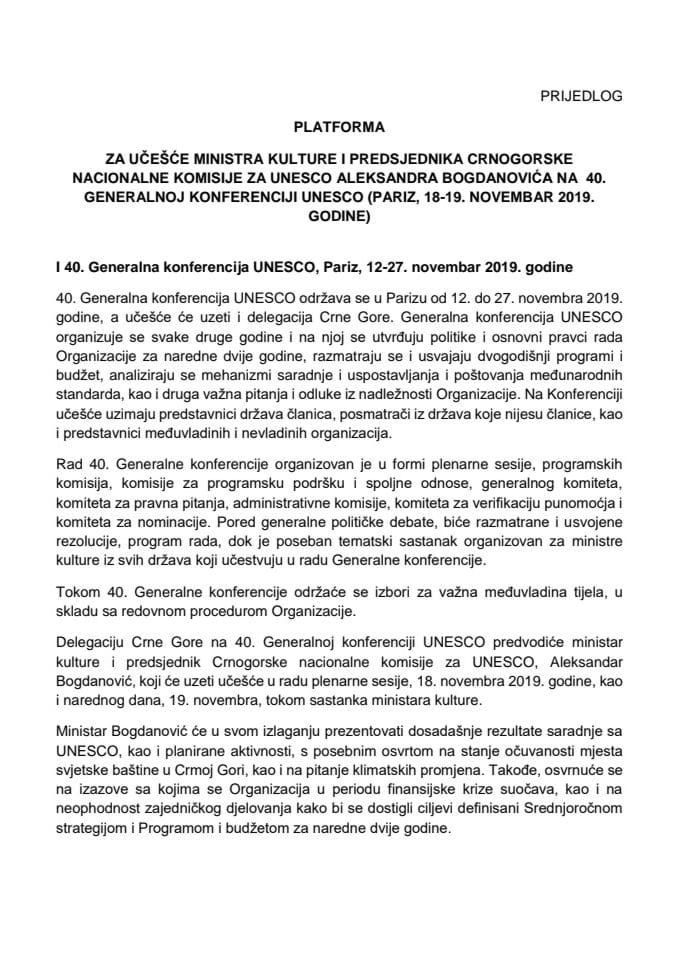 Predlog platforme za učešće Aleksandra Bogdanovića, ministra kulture i predsjednika Crnogorske nacionalne komisije za UNESCO na 40. generalnoj konferenciji UNESCO, Pariz, 18. i 19. novembra 2019. godi