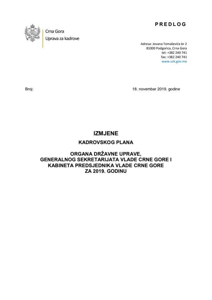 Предлог измјена Кадровског плана органа државне управе, Генералног секретаријата Владе Црне Горе и Кабинета предсједника Владе Црне Горе за 2019. годину