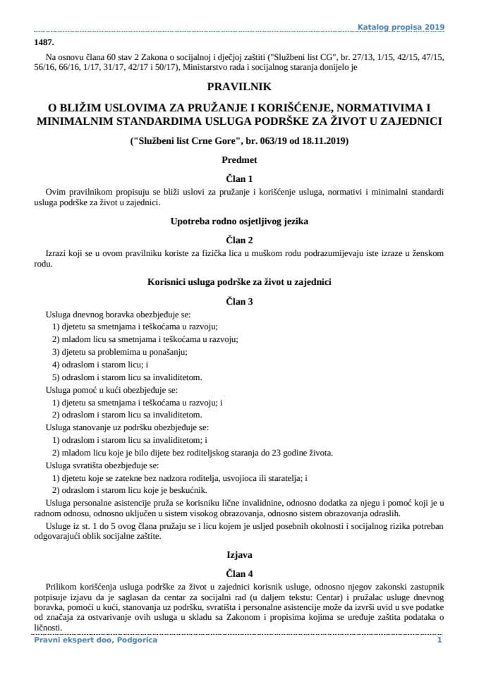 Pravilnik Pravilnik o blizim uslovima za pruzanje i koriscenje normativima i minimalnim standardima usluga podrske za zivot u zajednici