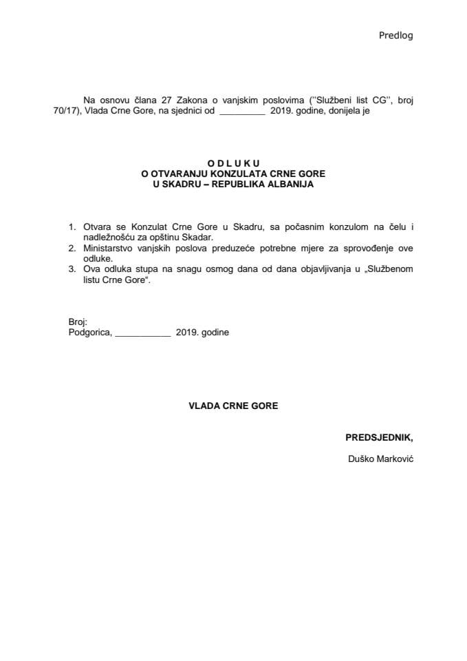 Предлог одлуке о отварању конзулата Црне Горе у Скадру - Република Албанија