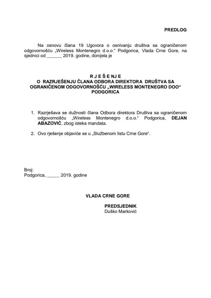 Predlog rješenja o razrješenju i izboru člana Odbora direktora Društva sa ograničenom odgovornošću “Wireless Montenegro d.o.o” Podgorica