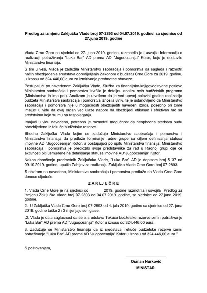 Предлог за измјену Закључка Владе Црне Горе, број: 07-2893, од 4. јула 2019. године, са сједнице од 27. јуна 2019. године