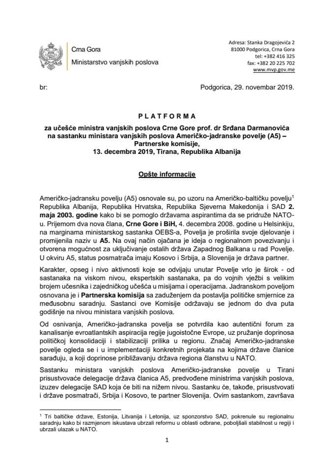 Predlog platforme za učešće prof. dr Srđana Darmanovića, ministra vanjskih poslova, na sastanku ministara vanjskih poslova Američko-jadranske povelje (A5) - Partnerske komisije, 13. decembra 2019. god
