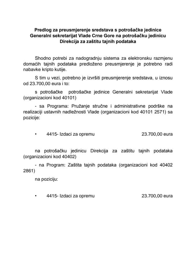 Предлог за преусмјерење средстава с потрошачке јединице Генерални секрертаријат Владе Црне Горе на потрошачку јединицу Дирекција за заштиту тајних података (без расправе)