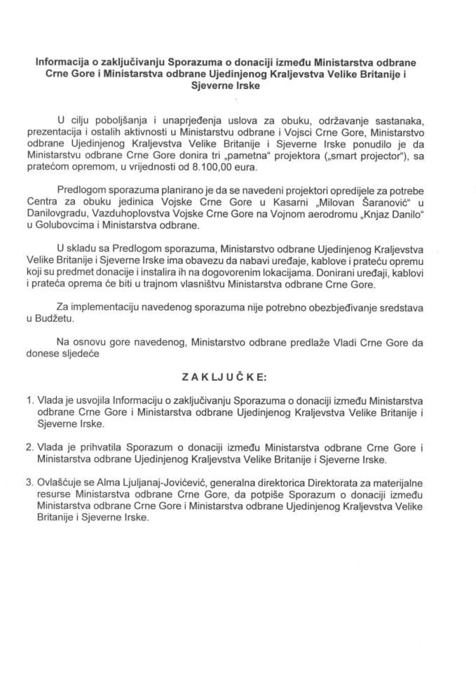 Информација о закључивању Споразума о донацији између Министарства одбране Црне Горе и Министарства одбране Уједињеног Краљевства Велике Британије и Сјеверне Ирске с Предлогом споразума (без распр