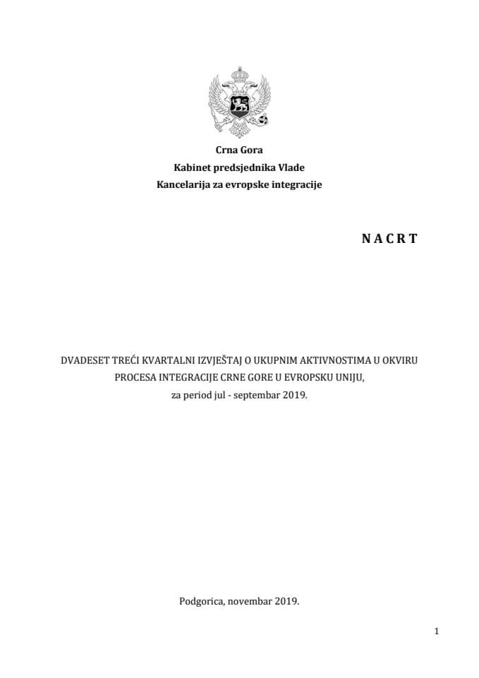 Dvadeset treći kvartalni izvještaj o ukupnim aktivnostima u okviru procesa integracije Crne Gore u Evropsku uniju za period jul – septembar 2019.	