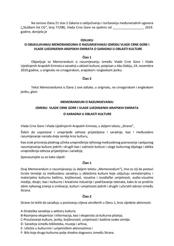 Predlog odluke o objavljivanju Memoranduma o razumijevanju između Vlade Crne Gore i Vlade Ujedinjenih Arapskih Emirata o saradnji u oblasti kulture (bez rasprave)