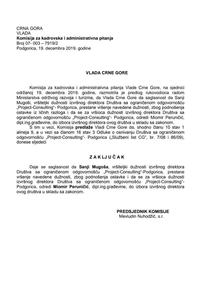 Predlog zaključka o davanju saglasnosti za prestanak vršenja dužnosti v.d. izvršne direktorice i određivanju v.d. izvršnog direktora društva sa ograničenom odgovornošću „Project-Consulting“ Podgorica
