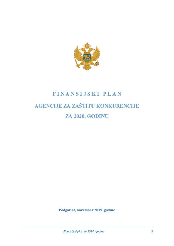 Predlog finansijskog plana Agencije za zaštitu konkurencije za 2020. godinu (bez rasprave)