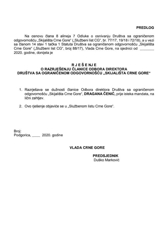 Предлог рјешења о разрјешењу чланице Одбора директора Друштва са ограниченом одговорношћу "Скијалишта Црне Горе"