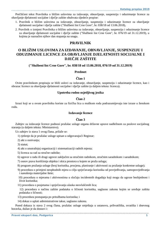 PRAVILNIK O BLIŽIM USLOVIMA ZA IZDAVANJE, OBNAVLJANJE, SUSPENZIJU I ODUZIMANJE LICENCE ZA OBAVLJANJE DJELATNOSTI SOCIJALNE I DJEČJE ZAŠTITE