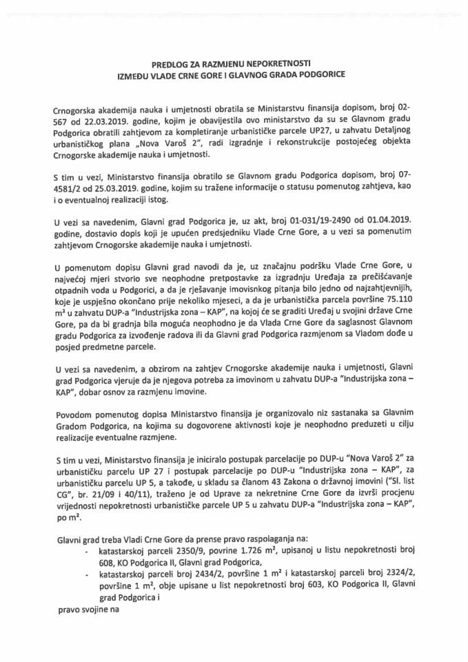 Predlog za razmjenu nepokretnosti između Vlade Crne Gore i Glavnog grada Podgorica s Predlogom ugovora o razmjeni nepokretnosti (bez rasprave)
