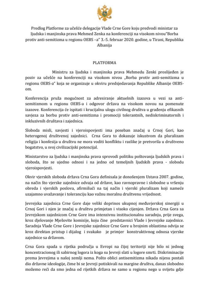 Предлог платформе за учешће делегације Владе Црне Горе коју предводи Мехмед Зенка, министар за људска и мањинска права, на конференцији на високом нивоу "Борба против анти-семитизма у региону ОЕБС –