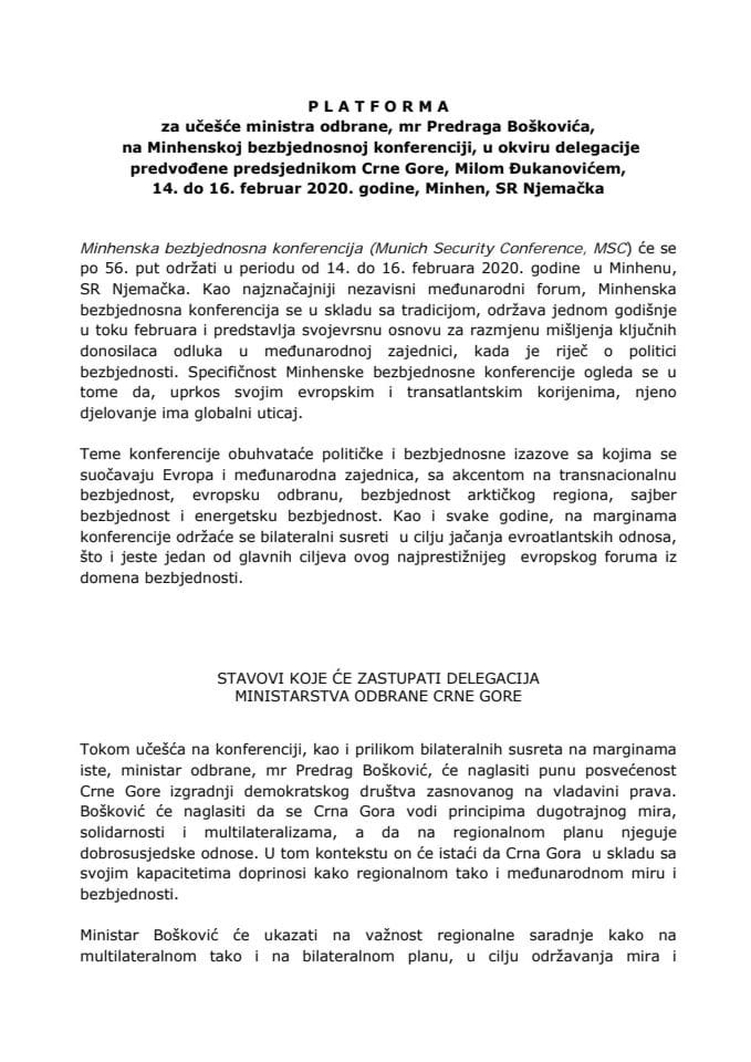 Predlog platforme za učešće mr Predraga Boškovića, ministra odbrane, na Minhenskoj bezbjednosnoj konferenciji, u okviru delegacije predvođene predsjednikom Crne Gore Milom Đukanovićem, od 14. do 16. f
