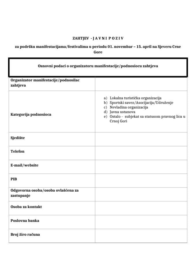 Zahtjev - Javni poziv -za podršku manifestacijamafestivalima u periodu 01. novembar – 15. april na Sjeveru Crne Gore