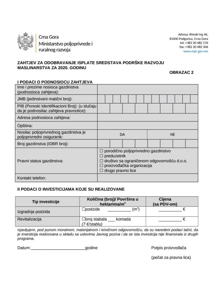 Obrazac 2- Zahtjev za odobravanje isplate sredstava podrške razvoju maslinarstva za 2020. godinu