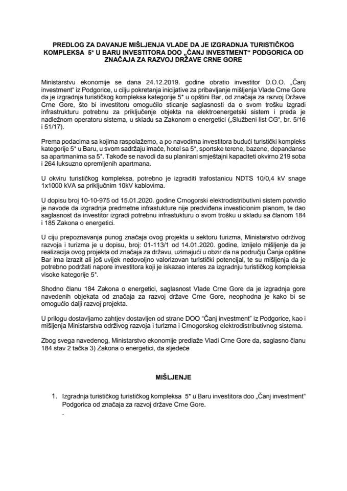 Предлог за давање мишљења Владе да је изградња туристичког комплекса 5* у Бару инвеститора ДОО "Чањ Инвестмент" Подгорица од значаја за развој Државе Црне Горе (без расправе)