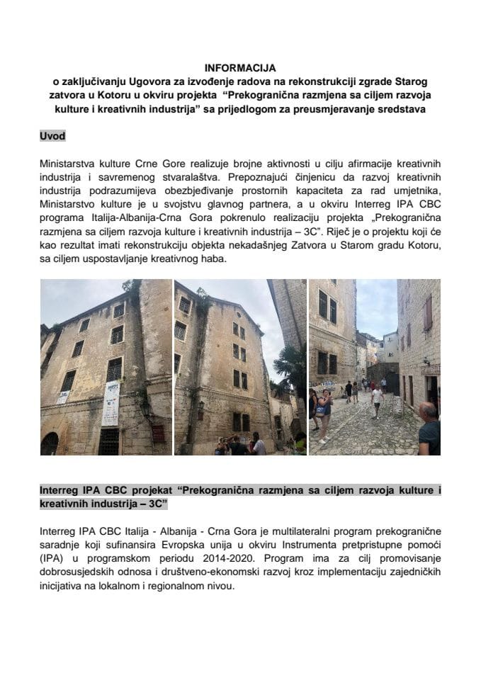 Informacija o zaključivanju Ugovora za izvođenje radova na rekonstrukciji zgrade Starog zatvora u Kotoru u okviru projekta "Prekogranična razmjena sa ciljem razvoja kulture i kreativnih industrija" s 