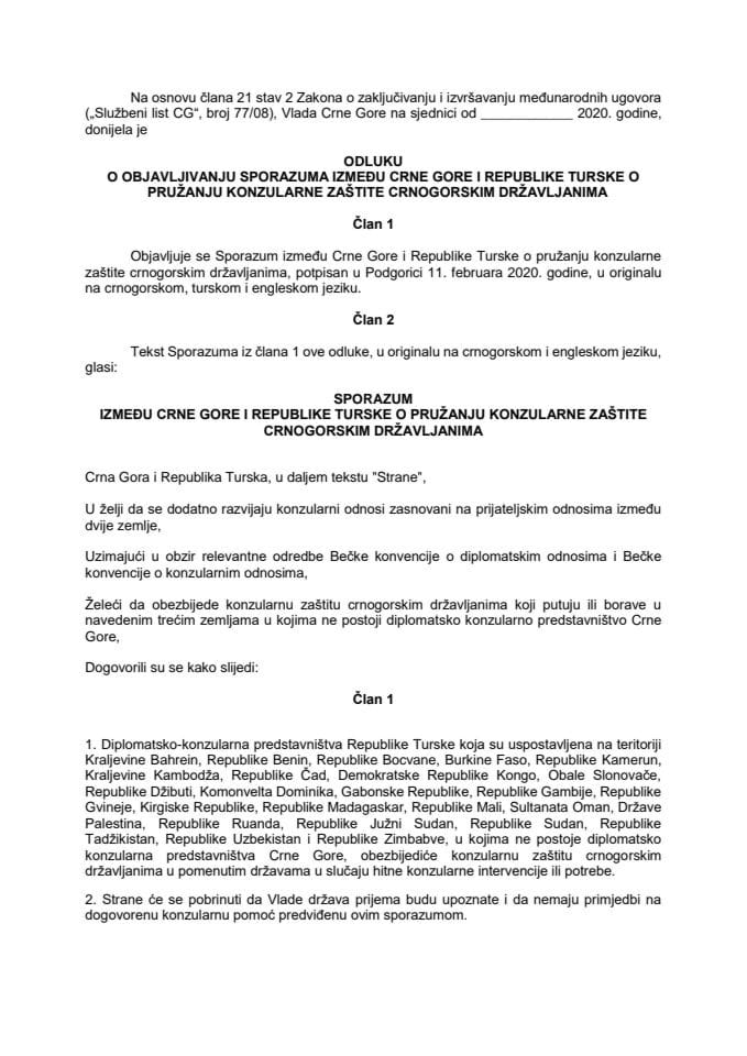 Предлог одлуке о објављивању Споразума између Црне Горе и Републике Турске о пружању конзуларне заштите црногорским држављанима (без расправе)