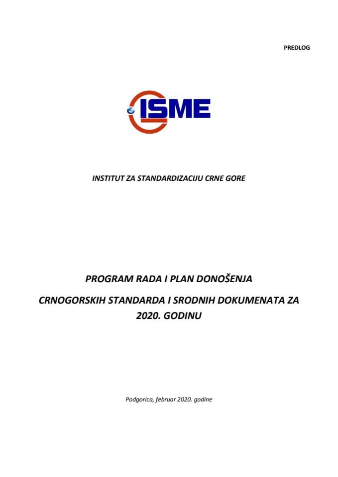 Предлог програма рада и план доношења црногорских стандарада и сродних докумената за 2020. годину с Предлогом уговора о извођењу (без расправе)