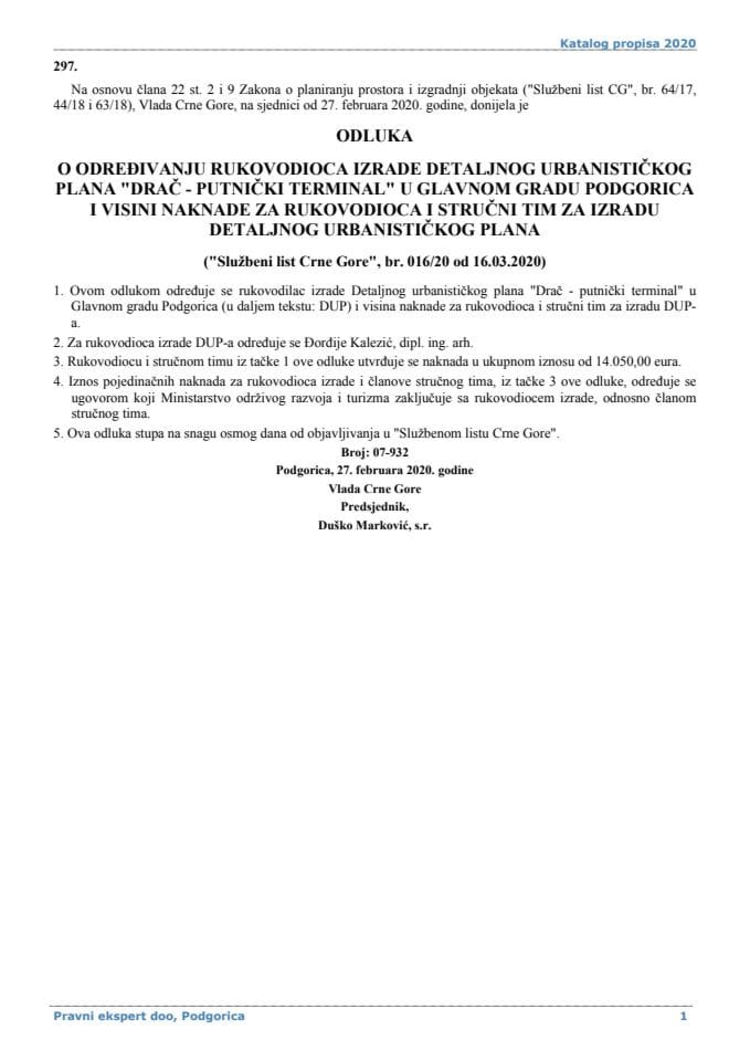 Odluka o odredjivanju rukovodioca izrade DUP-a Drac - putnicki terminal u Glavnom gradu Podgorica i visini naknade za rukovodioca i strucni tim za izradu DUP-a