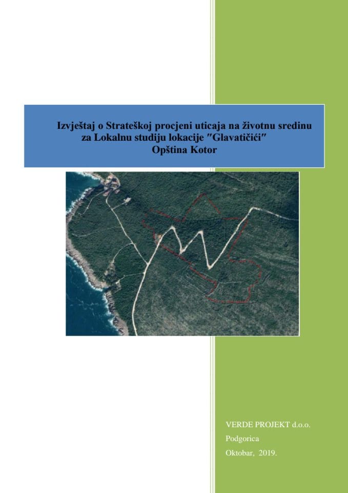 Izvještaj o Strateškoj procjeni uticaja na životnu sredinu za Lokalnu studiju lokacije ″Glavatičići″ Opština Kotor