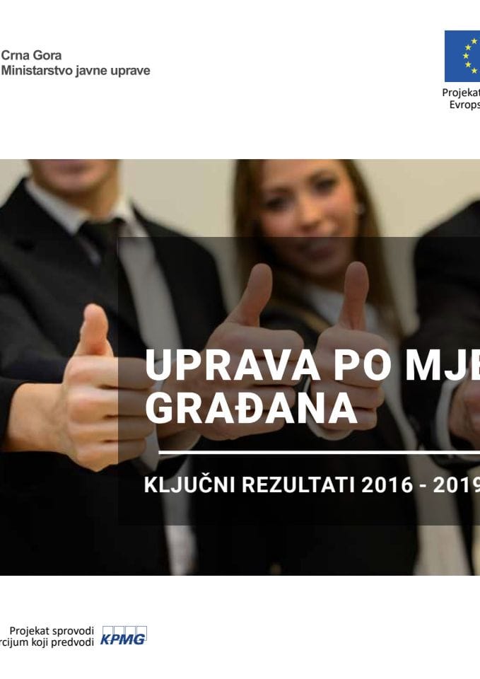 Uprava po mjeri građana -Ključni rezultati 2016-2019 MNE