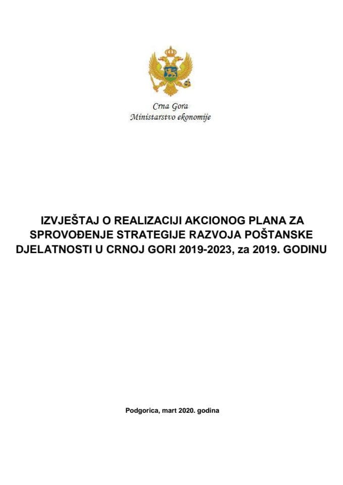 Извјештај о реализацији Акционог плана за спровођење Стратегије развоја поштанске дјелатности у Црној Гори 2019-2023, за 2019. годину
