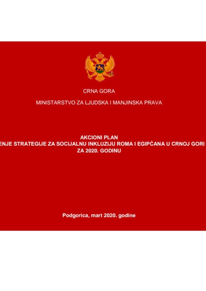 Predlog prelaznog akcionog plana za sprovođenje Strategije za socijalnu inkluziju Roma i Egipćana u Crnoj Gori 2016 - 2020 za 2020. godinu s Izvještajem o realizaciji Akcionog plana u 2019. godini
