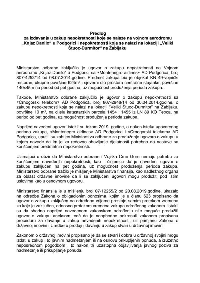 Predlog za izdavanje u zakup nepokretnosti koje se nalaze na vojnom aerodromu "Knjaz Danilo" u Podgorici i nepokretnosti koja se nalazi na lokaciji "Veliki Štuoc-Durmitor" na Žabljaku
