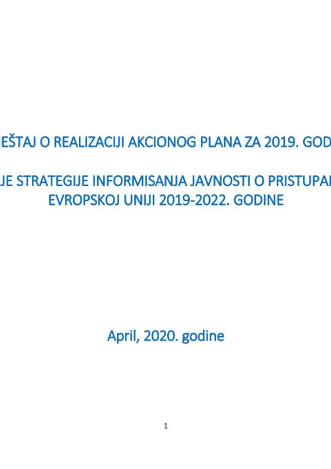 Izvještaj o realizaciji Akcionog plana za 2019. godinu za sprovođenje Strategije informisanja javnosti o pristupanju Crne Gore Evropskoj uniji 2019 - 2022. godine