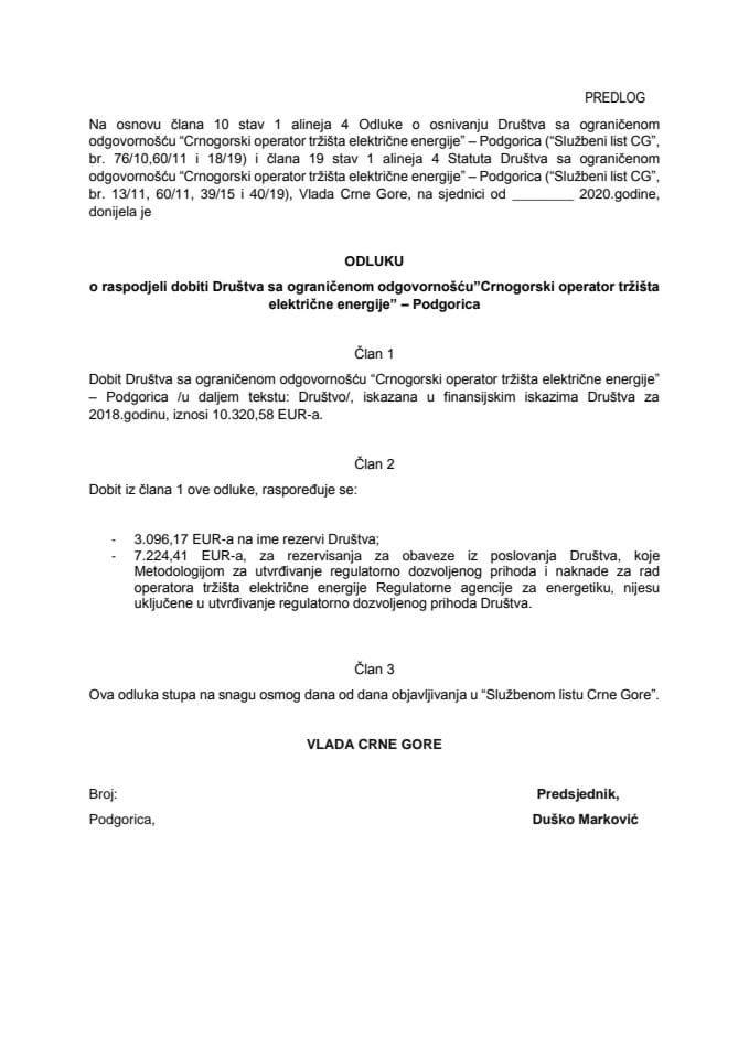 Предлог одлуке о расподјели добити Друштва са ограниченом одговорношћу "Црногорски оператор тржишта електричне енергије" - Подгорица