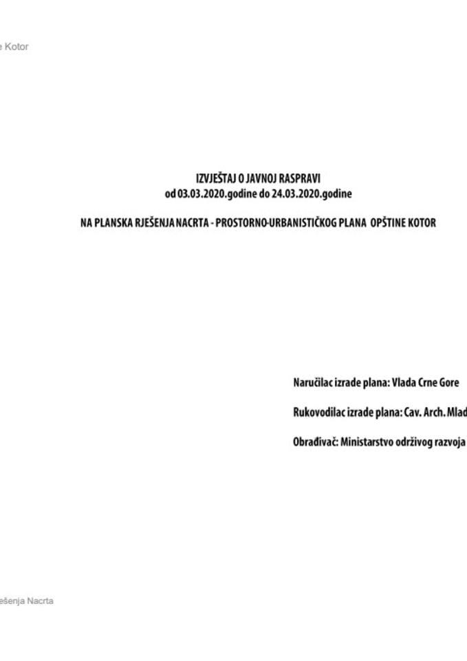 16.04.2020_Izvještaj o javnoj raspravi_od 03.03. do 24.03.2020 god_Na planska rješenja nacrta-PUP KOTOR 