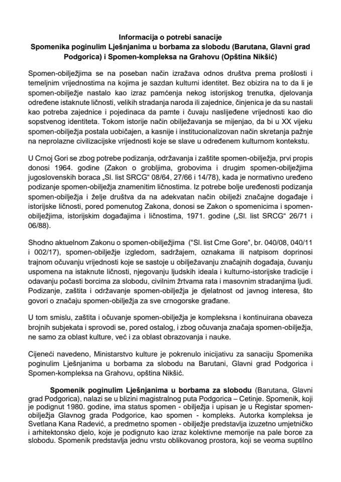 Informacija o potrebi sanacije Spomenika poginulim Lješnjanima u borbama za slobodu (Barutana, Glavni grad Podgorica) i Spomen-kompleksa na Grahovu (opština Nikšić) 	