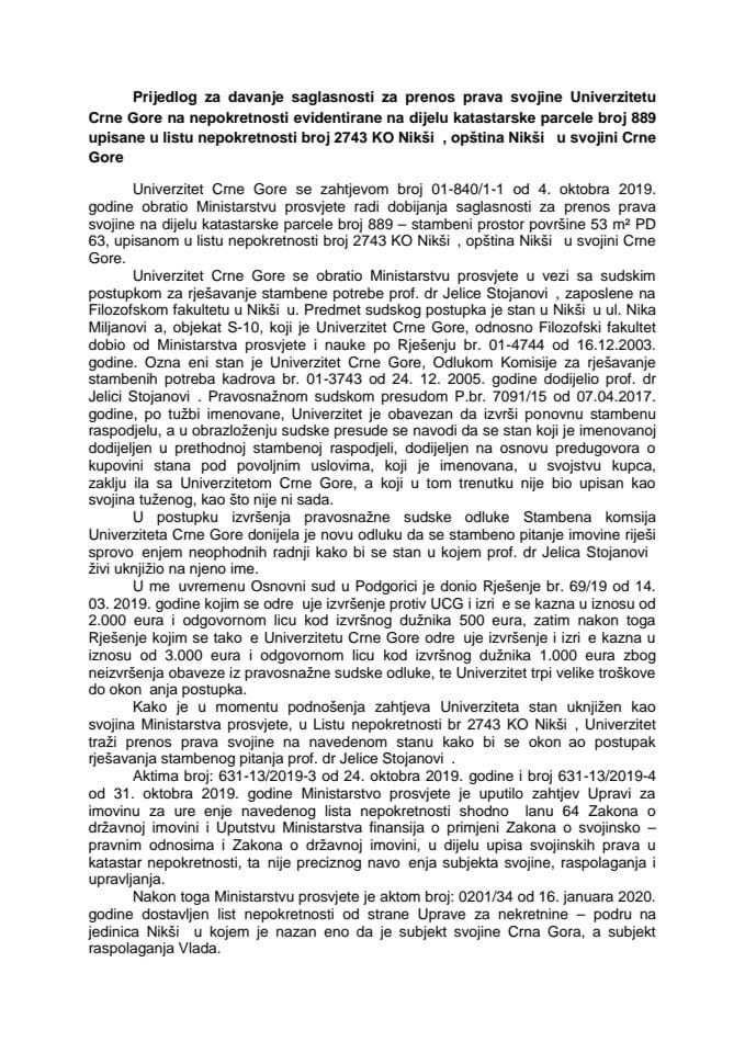Predlog za davanje saglasnosti za prenos prava svojine Univerzitetu Crne Gore na nepokretnosti evidentirane na dijelu katastarske parcele broj 889 upisane u list nepokretnosti broj 2743 KO Nikšić, opš