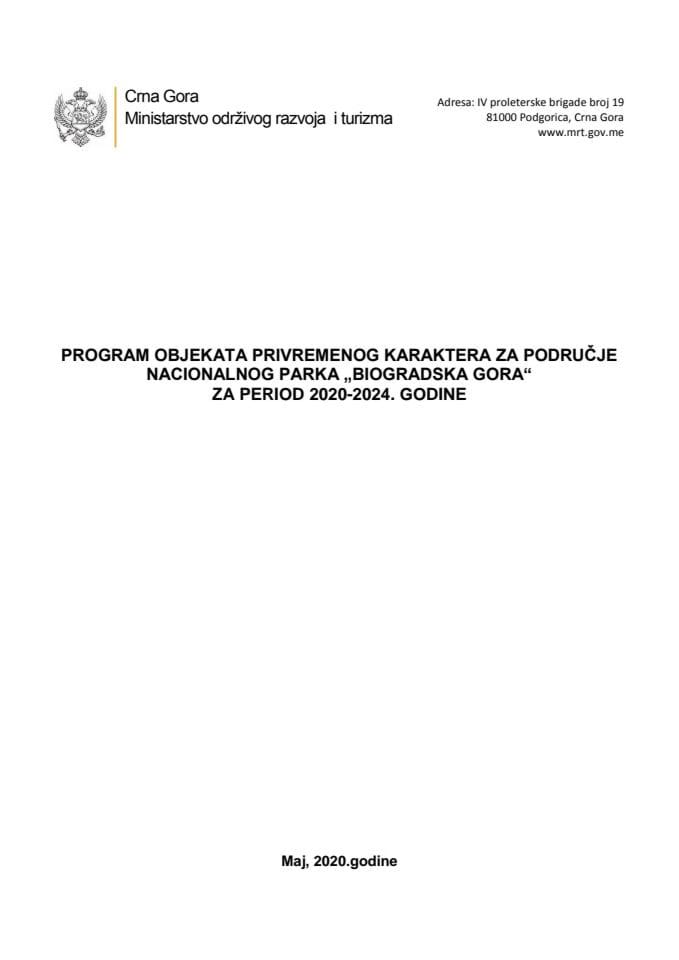 Програмом објеката привременог карактера за подручје НП “Биоградска гора“ за период 2020-2024. године