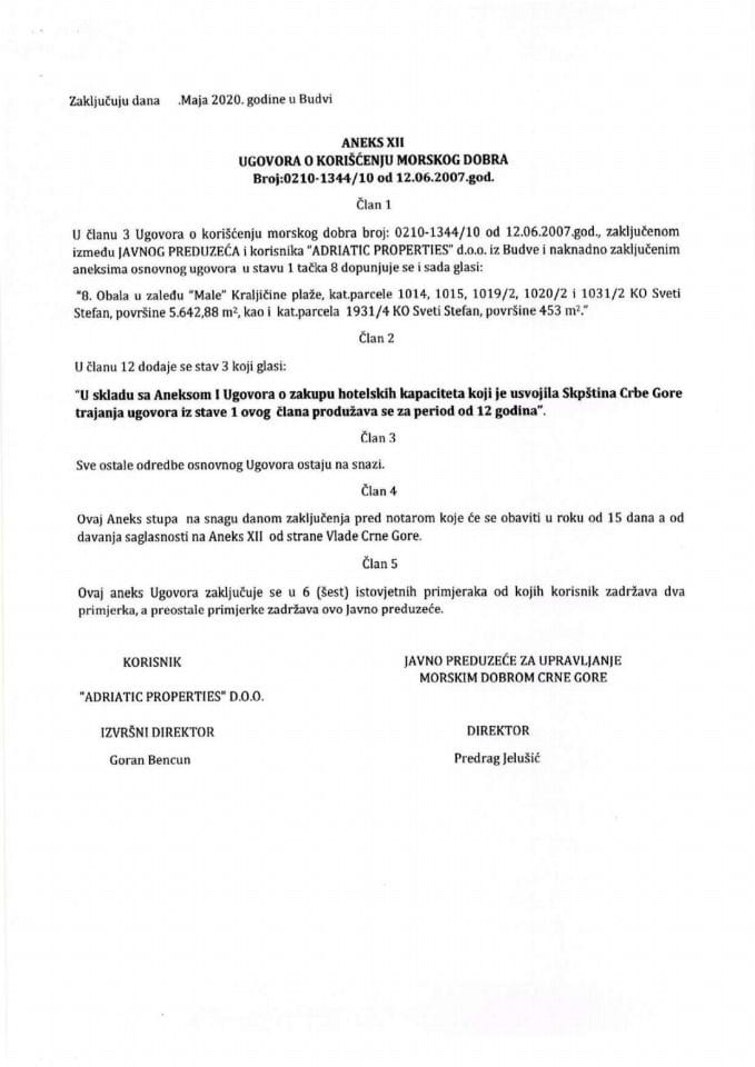 Predlog aneksa XII Ugovora o korišćenju morskog dobra broj: 0210-1344/10 od 12.06.2007. godine, zaključen između Javnog preduzeća za upravljanje morskim dobrom Crne Gore sa sjedištem u Budvi i "Adriat