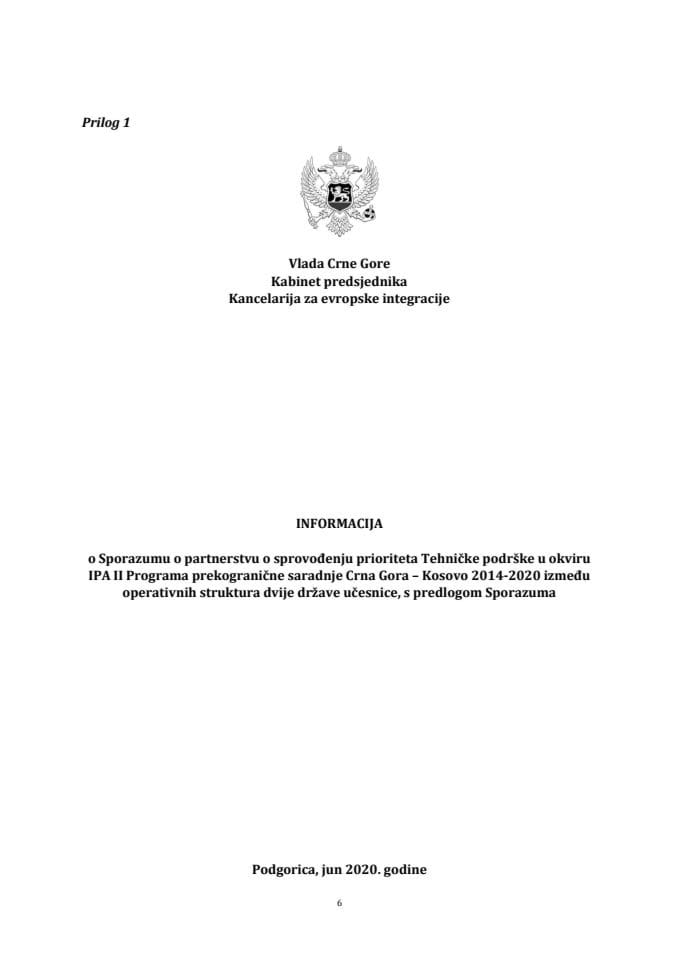 Информација о Споразуму о партнерству о спровођењу приоритета Техничке подршке у оквиру ИПА ИИ Програма прекограничне сарадње Црна Гора - Косово 2014-2020 између оперативних структура двије државе у